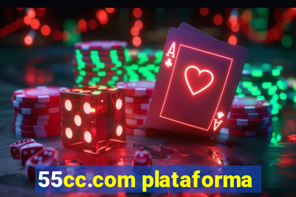 55cc.com plataforma